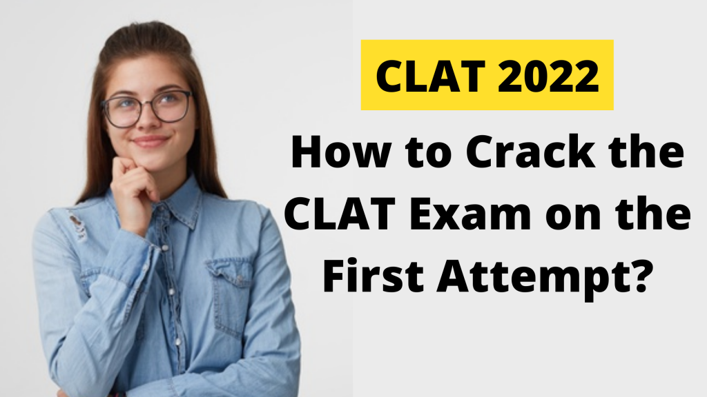 How to crack the CLAT in 1st attempt