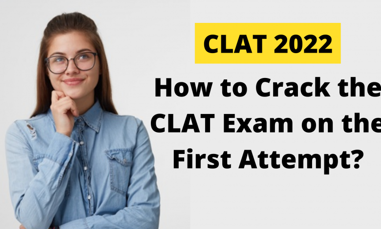 How to crack the CLAT in 1st attempt