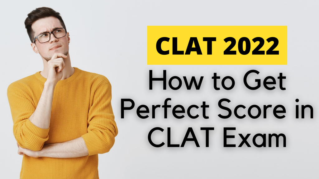 How to ger perfect score in CLAT exam