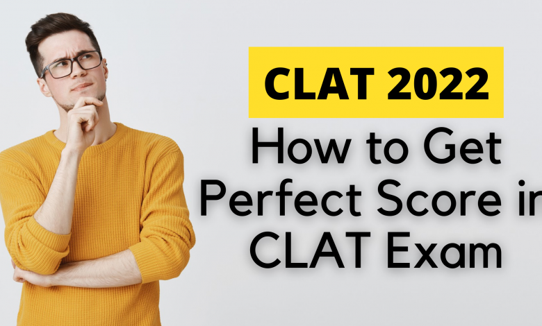 How to ger perfect score in CLAT exam