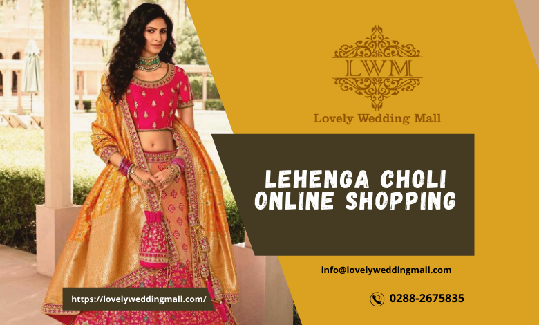 Lehenga Choli Online Shopping by Lovely Wedding Mall