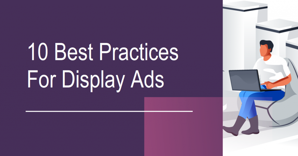 10-best-practices-for-ad-copywriters-to-write-display-ads