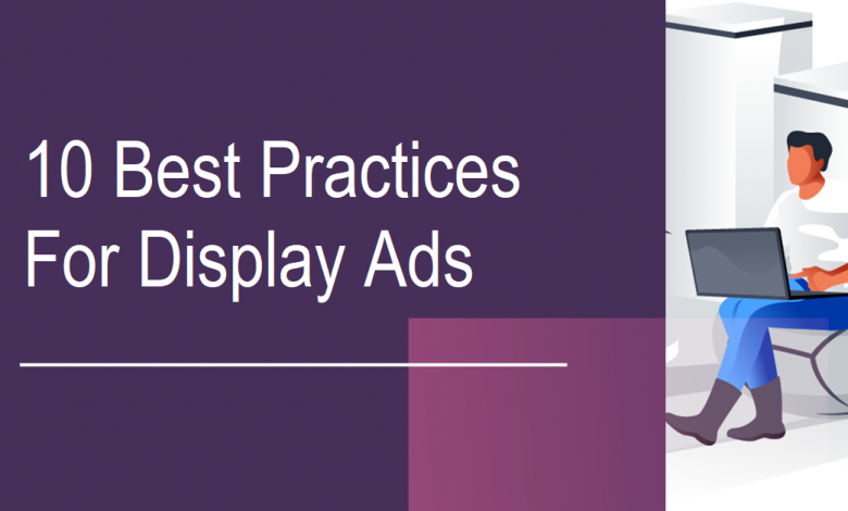 10-best-practices-for-ad-copywriters-to-write-display-ads