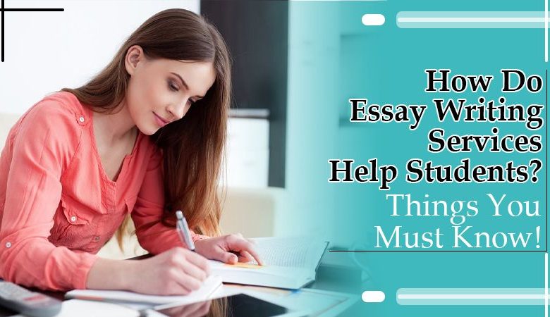 How Do Essay Writing Services Help Students