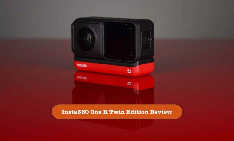 Insta360 One R Twin Edition Review