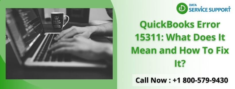 QuickBooks-Error-15311-What-Does-It-Mean-and-How-To-Fix-It