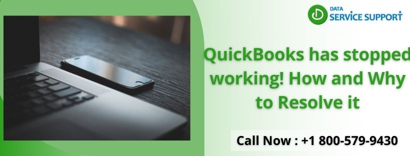 QuickBooks has stopped working! How and Why to Resolve it