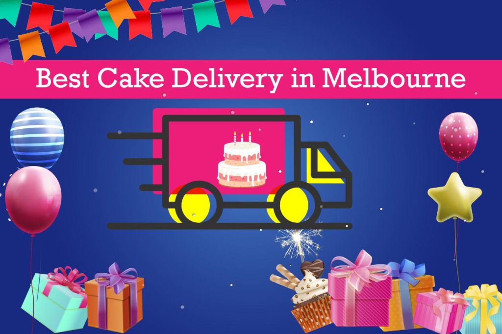 Best Cake Delivery in Melbourne