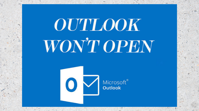 Outlook won't open