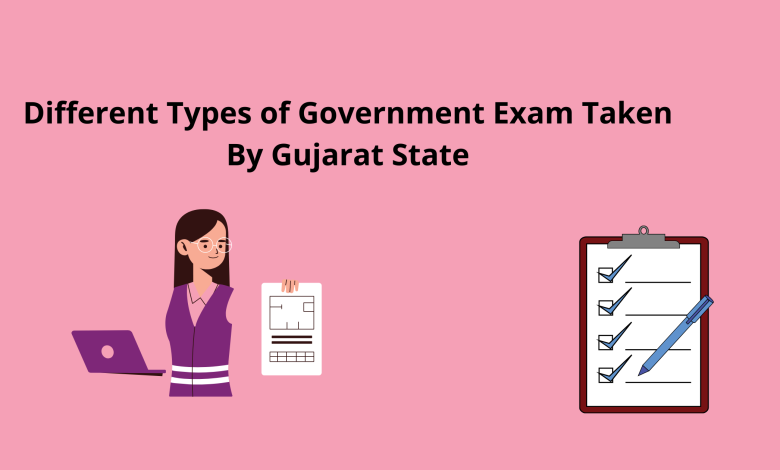 Different types of government exam taken by gujarat state