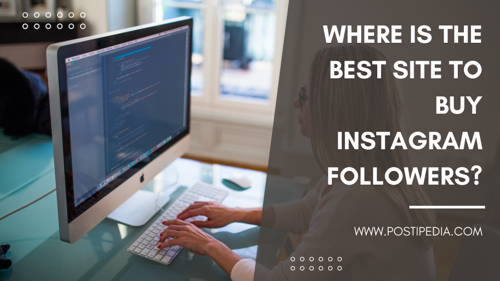 Best Site to Buy Instagram Followers