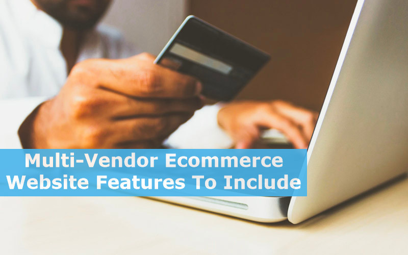 Multi-Vendor Ecommerce Website Features