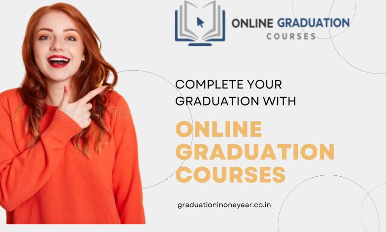 complete your graduation with online graduation courses