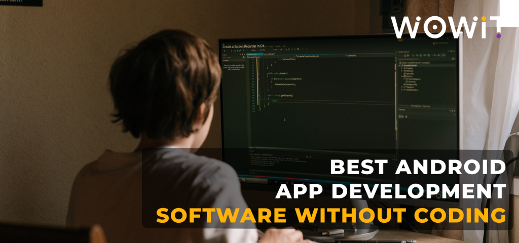 Best Android App Development Software Without Coding