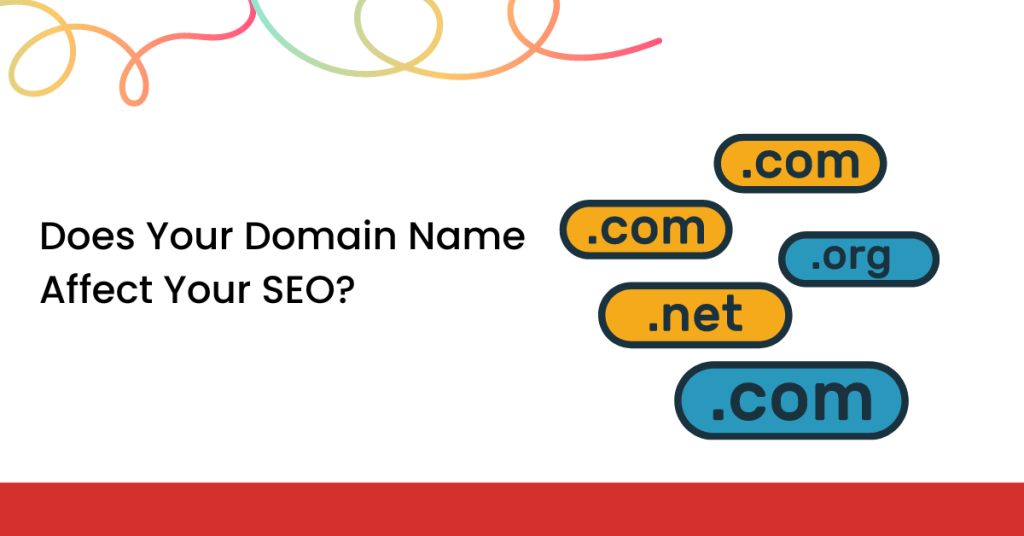 Does Your Domain Name Affect Your SEO?