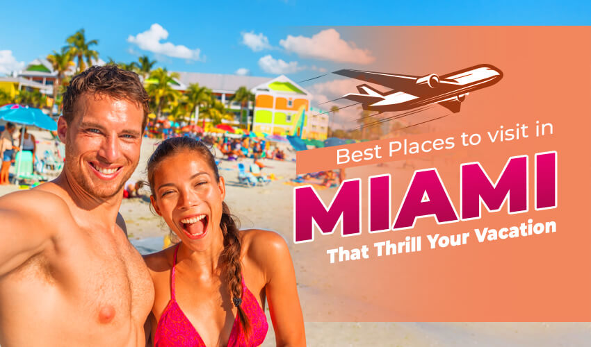 Places to visit in Miami